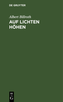 Auf Lichten Höhen