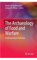 Archaeology of Food and Warfare