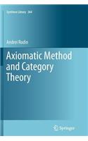 Axiomatic Method and Category Theory: (364 Synthese Library)