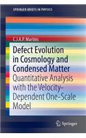 Defect Evolution in Cosmology and Condensed Matter