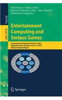 Entertainment Computing and Serious Games