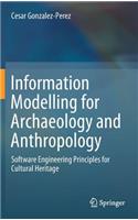 Information Modelling for Archaeology and Anthropology