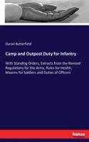 Camp and Outpost Duty for Infantry