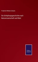 Schöpfungsgeschichte nach Naturwissenschaft und Bibel
