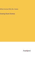 Drawing Room Dramas