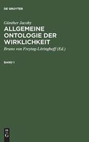 Allgemeine Ontologie Der Wirklichkeit, Band 1, Allgemeine Ontologie Der Wirklichkeit Band 1