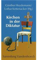 Kirchen in Der Diktatur: Drittes Reich Und sed-Staat