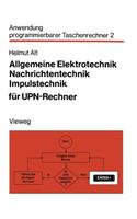 Allgemeine Elektrotechnik, Nachrichtentechnik, Impulstechnik für UPN-Rechner