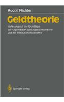 Geldtheorie: Vorlesung Auf Der Grundlage Der Allgemeinen Gleichgewichtstheorie Und Der Institutionenakonomik