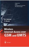 Wireless Internet Access Over GSM and Umts