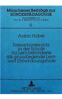 Erstsachunterricht in Der Schule Fuer Lernbehinderte ALS Grundlegende Lern- Und Entwicklungshilfe
