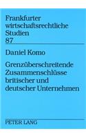 Grenzueberschreitende Zusammenschluesse Britischer Und Deutscher Unternehmen