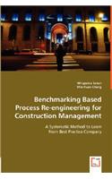 Benchmarking Based Process Re-engineering for Construction Management