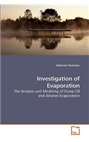 Investigation of Evaporation