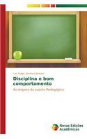 Disciplina e bom comportamento