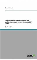 Quellenanalyse zur Entstehung des Volkstribunats vor der Lex Hortensia 287 v.Chr.