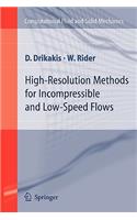 High-Resolution Methods for Incompressible and Low-Speed Flows
