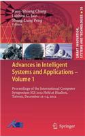 Advances in Intelligent Systems and Applications - Volume 1: Proceedings of the International Computer Symposium ICS 2012 Held at Hualien, Taiwan, December 12–14, 2012(20 Smart Innovation, Systems and Technologies)