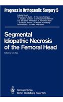 Segmental Idiopathic Necrosis of the Femoral Head
