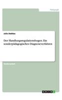 Handlungsregulationsbogen. Ein sonderpädagogisches Diagnoseverfahren