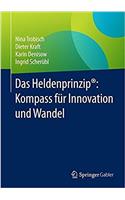 Das Heldenprinzip(r) Kompass Für Innovation Und Wandel