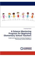 Science Mentoring Program for Beginning Elementary School Teachers
