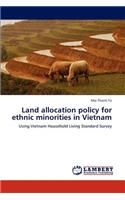 Land Allocation Policy for Ethnic Minorities in Vietnam