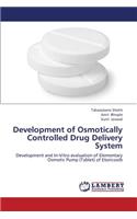 Development of Osmotically Controlled Drug Delivery System