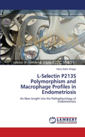 L-Selectin P213S Polymorphism and Macrophage Profiles in Endometriosis