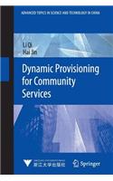 Dynamic Provisioning for Community Services