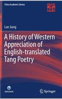 A History of Western Appreciation of English-translated Tang Poetry