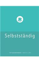 Erfolgreich selbstständig! Handbuch für Freelancer und Existenzgründer (Grafik Design, Webdesign, Fotografie, Text).