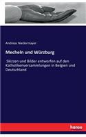 Mecheln und Würzburg