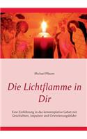 Die Lichtflamme in Dir