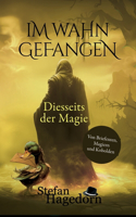 Im Wahn gefangen