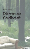 wertlose Gesellschaft