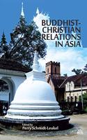 Buddhist-Christian Relations in Asia