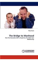 Bridge to Manhood