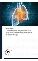 Cancer Broncho-Pulmonaire Avec Envahissement Vertébral