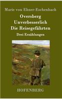 Oversberg / Unverbesserlich / Die Reisegefährten