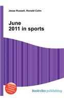 June 2011 in Sports: (English)