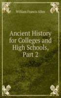 Ancient History for Colleges and High Schools, Part 2