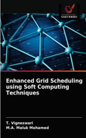 Enhanced Grid Scheduling using Soft Computing Techniques