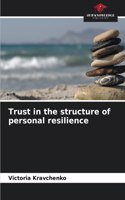 Trust in the structure of personal resilience
