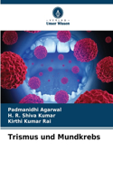 Trismus und Mundkrebs