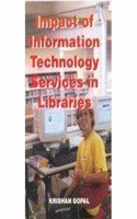 Impact Of Information Technology Services In Libraries