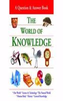 World Of Knowledge : A Question & Answer Book : Red