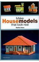 Make House Models That Look Real