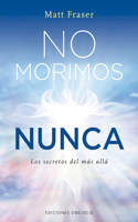 No Morimos Nunca