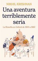 Una aventura terriblemente seria: La filosofia en Oxford de 1900 a 1960
